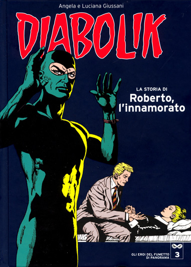Antichi Libri Online - Titolo: Diabolik, gli eroi del fumetto di Panorama  n.1 Autore: AA.VV. Editore: Panorama, 2005